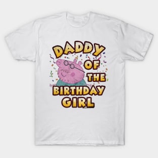 Daddy Of The Birthday Girl Pig T-Shirt